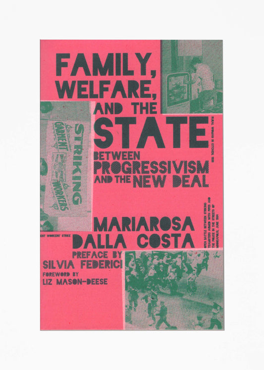 Maria Dalla Costa - Family, Welfare, and The State