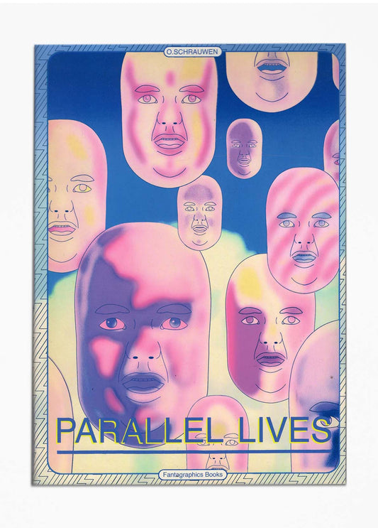 O . Schrauwen - Parallel Lives