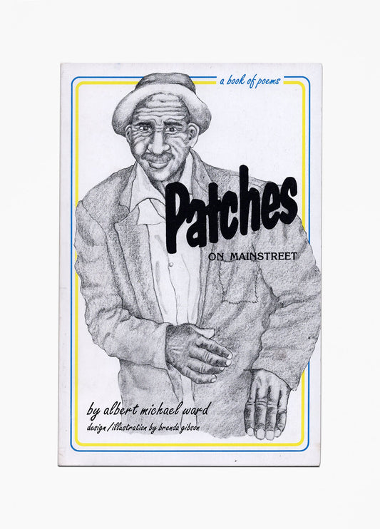 Albert Michael Ward - Patches On Mainstreet (signed)