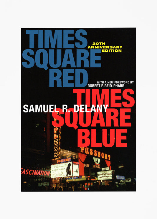 Samuel R. Delany - Times Square Red, Times Square Blue