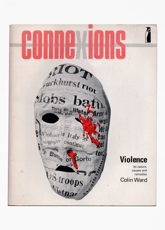 Colin Ward - Violence Its Nature, Causes and Remedies