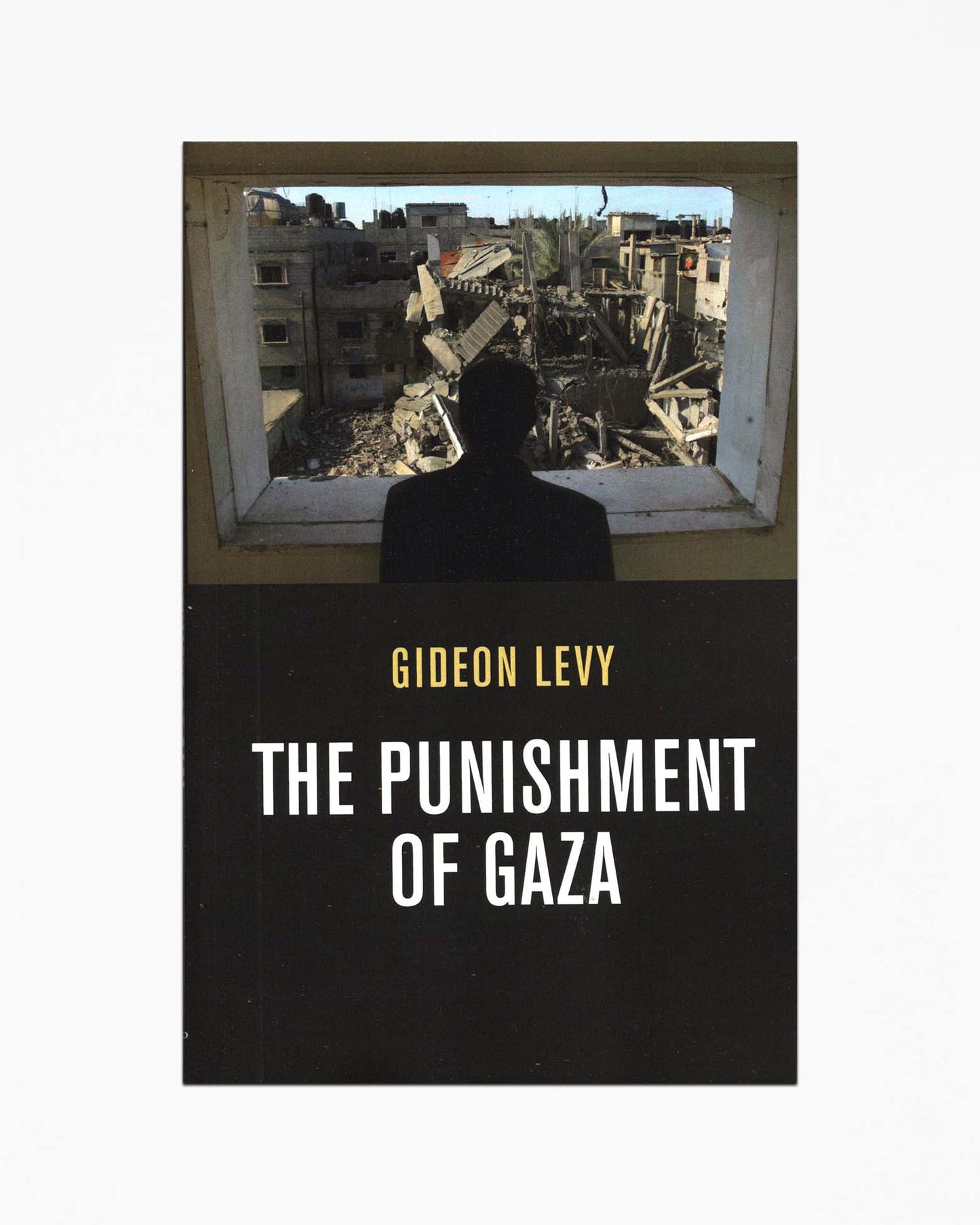 Gideon Levy - The Punishment of Gaza
