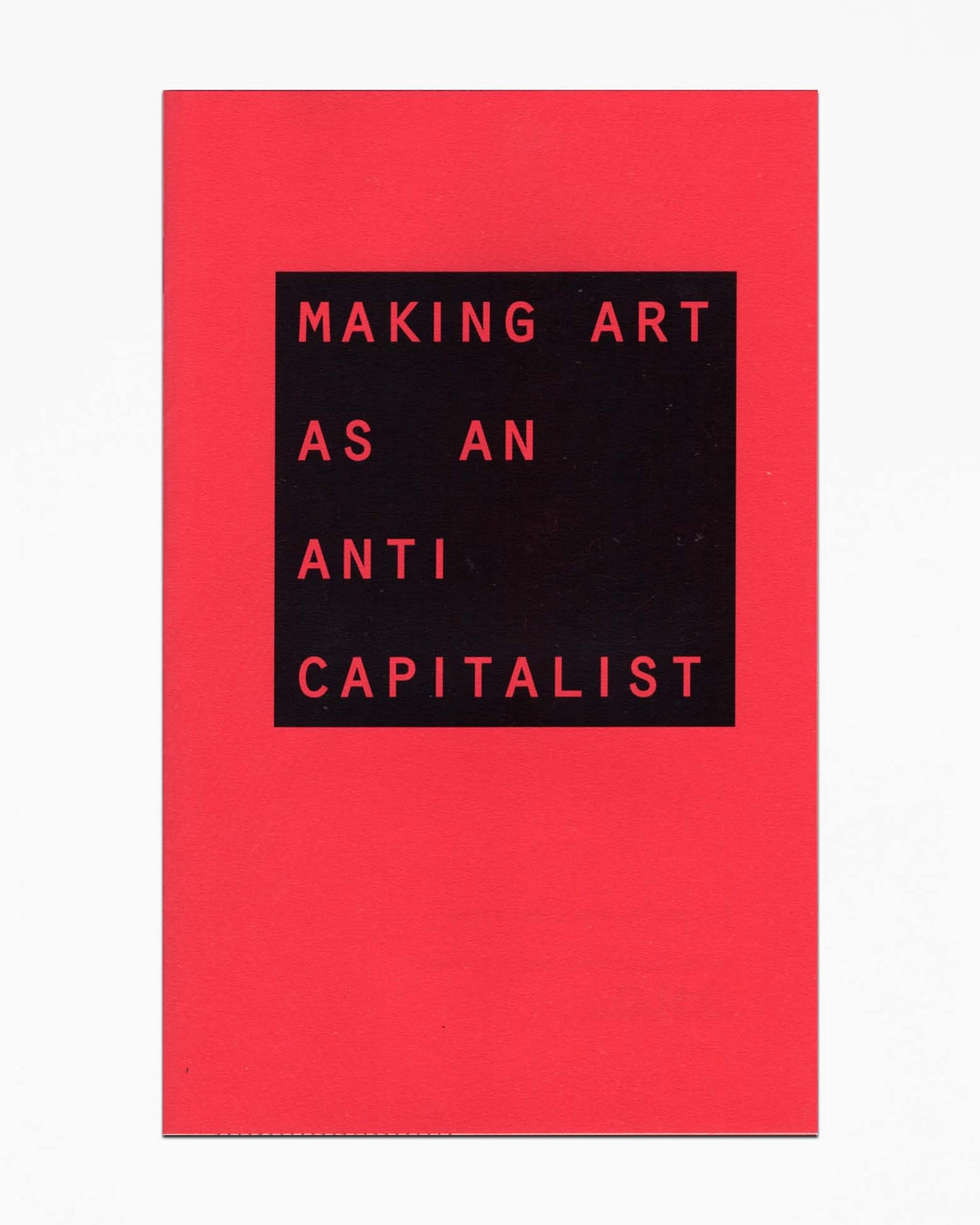 B.Y. - Making Art as an Anti-Capitalist