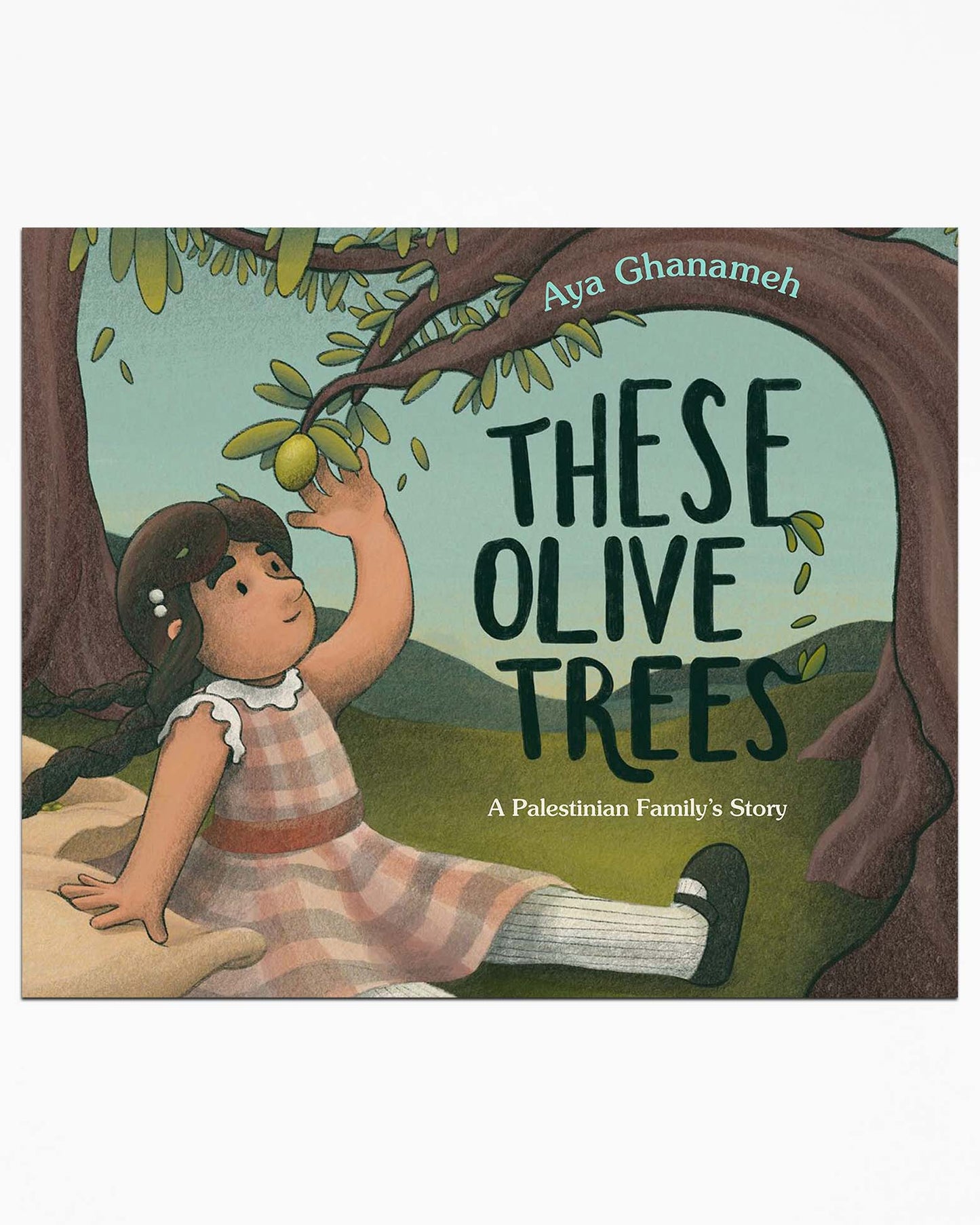 Aya Ghanameh - These Olive Trees