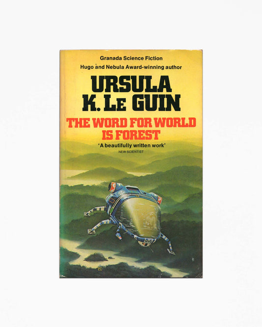 Ursula K. Le Guin - The Word For World Is Forest